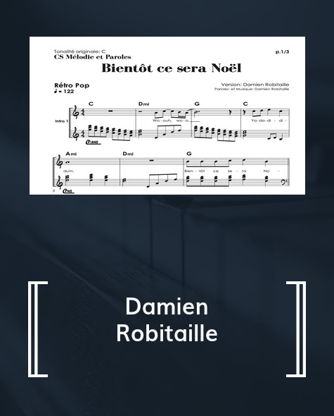 Partition de Bientôt ce sera Noël - Damien Robitaille - Damien
